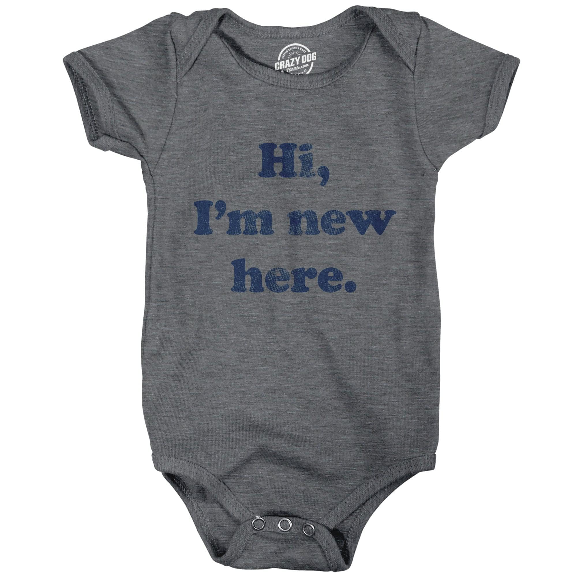 Hi, I'm New Here Baby Bodysuit  -  Crazy Dog T-Shirts
