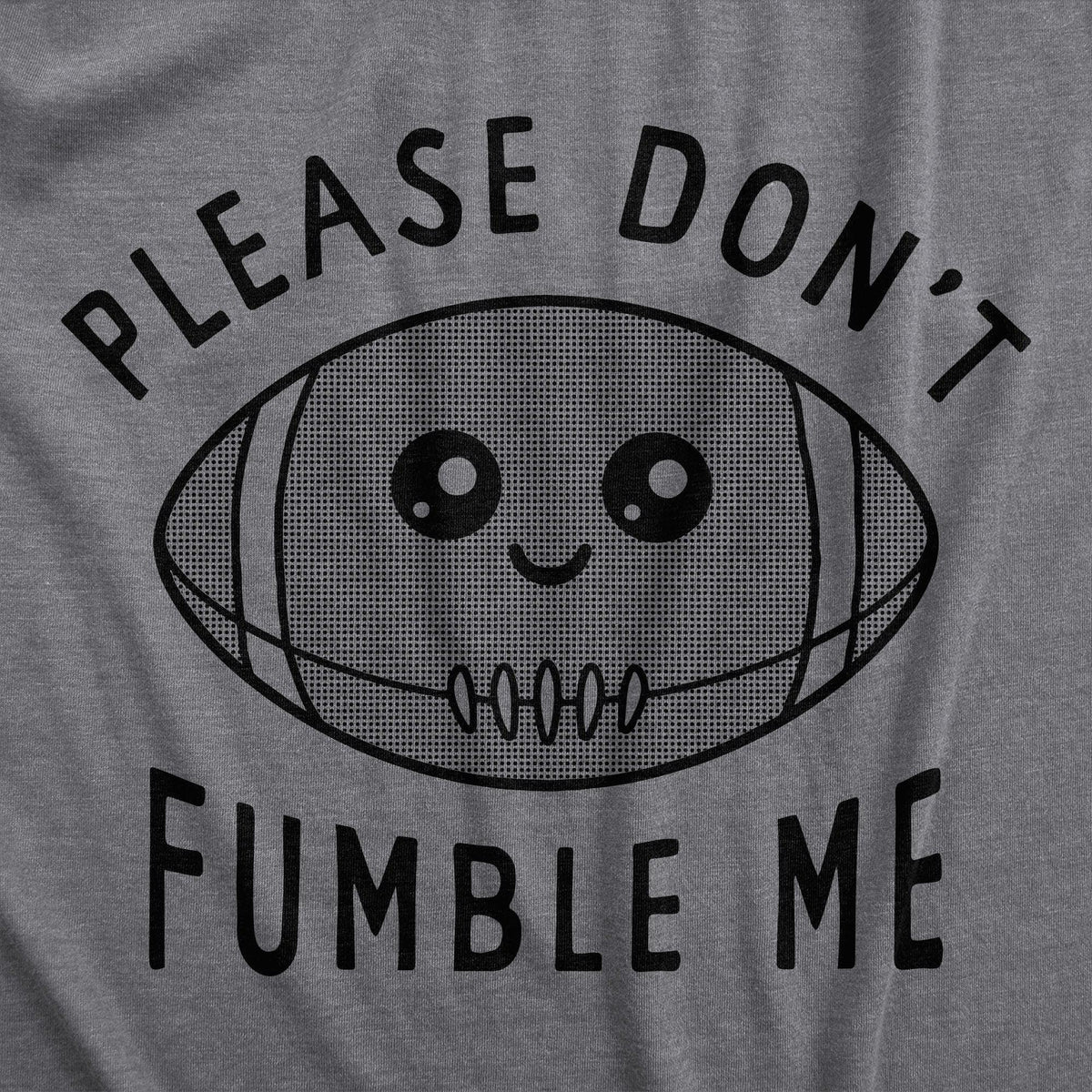 Please Dont Fumble Me Baby Bodysuit  -  Crazy Dog T-Shirts