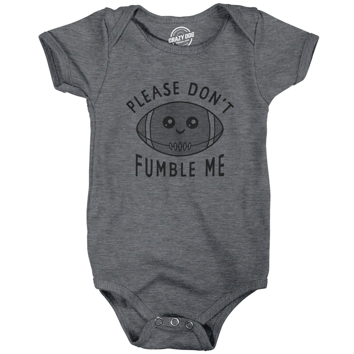 Please Dont Fumble Me Baby Bodysuit  -  Crazy Dog T-Shirts