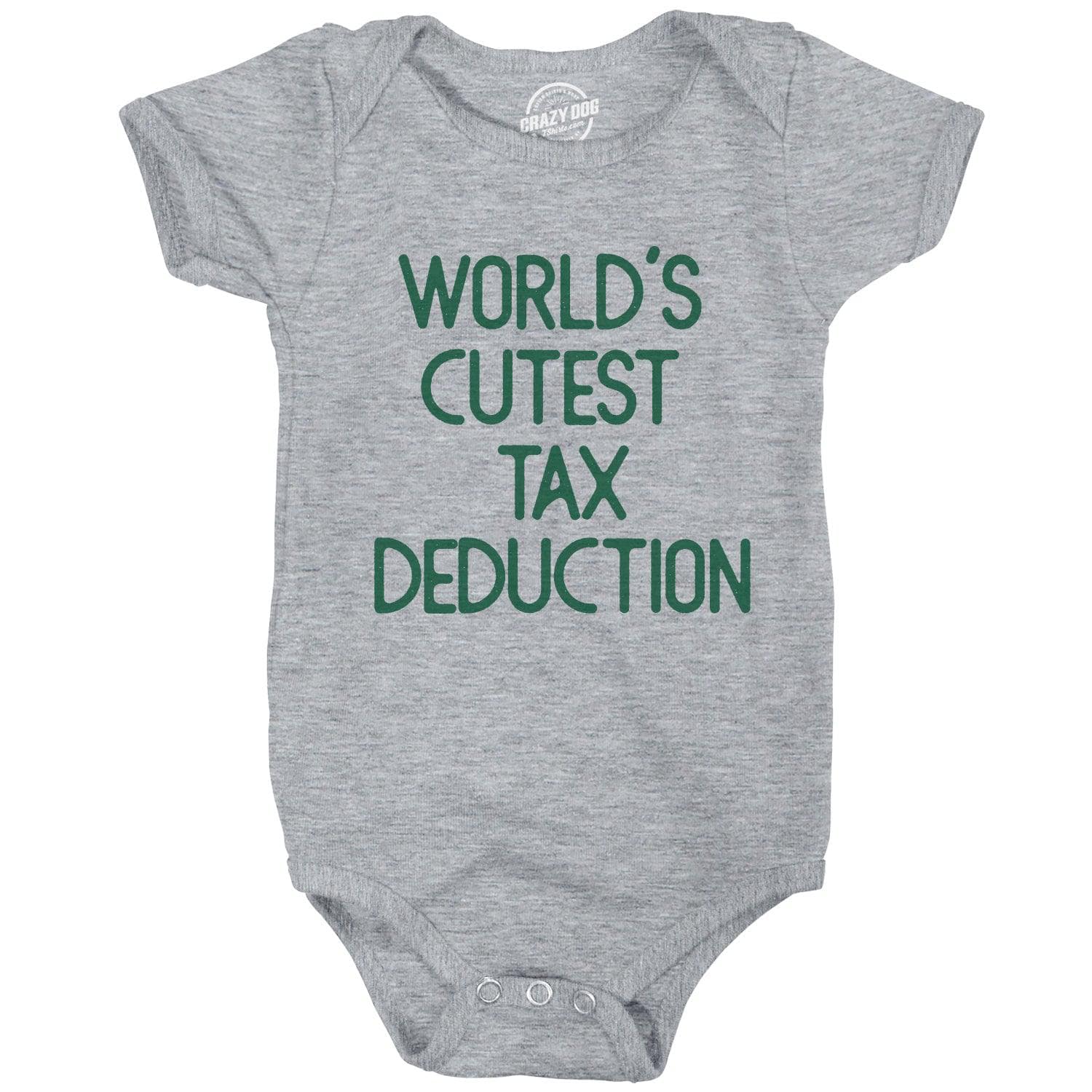 Worlds Cutest Tax Deduction Baby Bodysuit  -  Crazy Dog T-Shirts