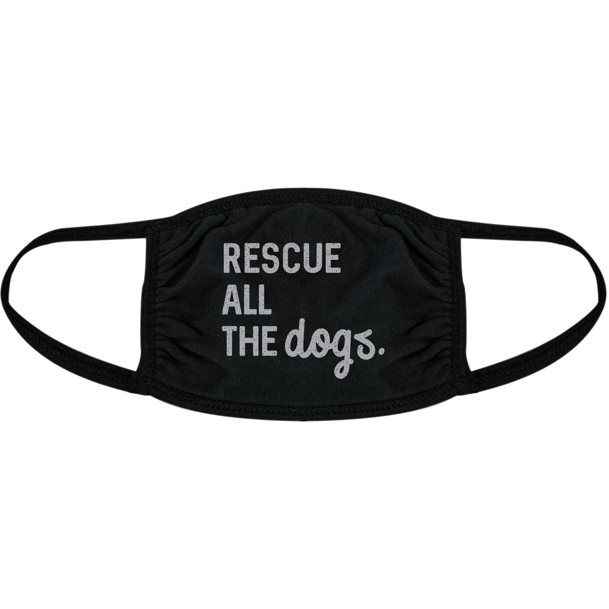 Rescue All The Dogs Face Mask Mask - Crazy Dog T-Shirts