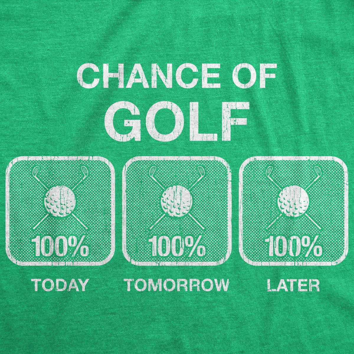100% Chance Of Golf Men&#39;s Tshirt - Crazy Dog T-Shirts