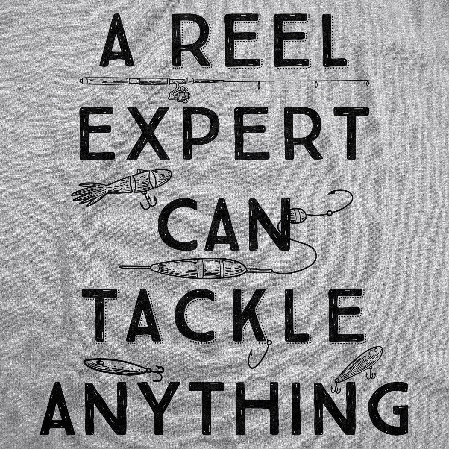 A Reel Expert Can Tackle Anything Men's Tshirt - Crazy Dog T-Shirts