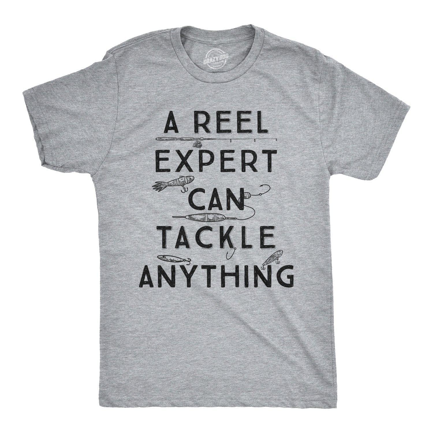 A Reel Expert Can Tackle Anything Men's Tshirt - Crazy Dog T-Shirts
