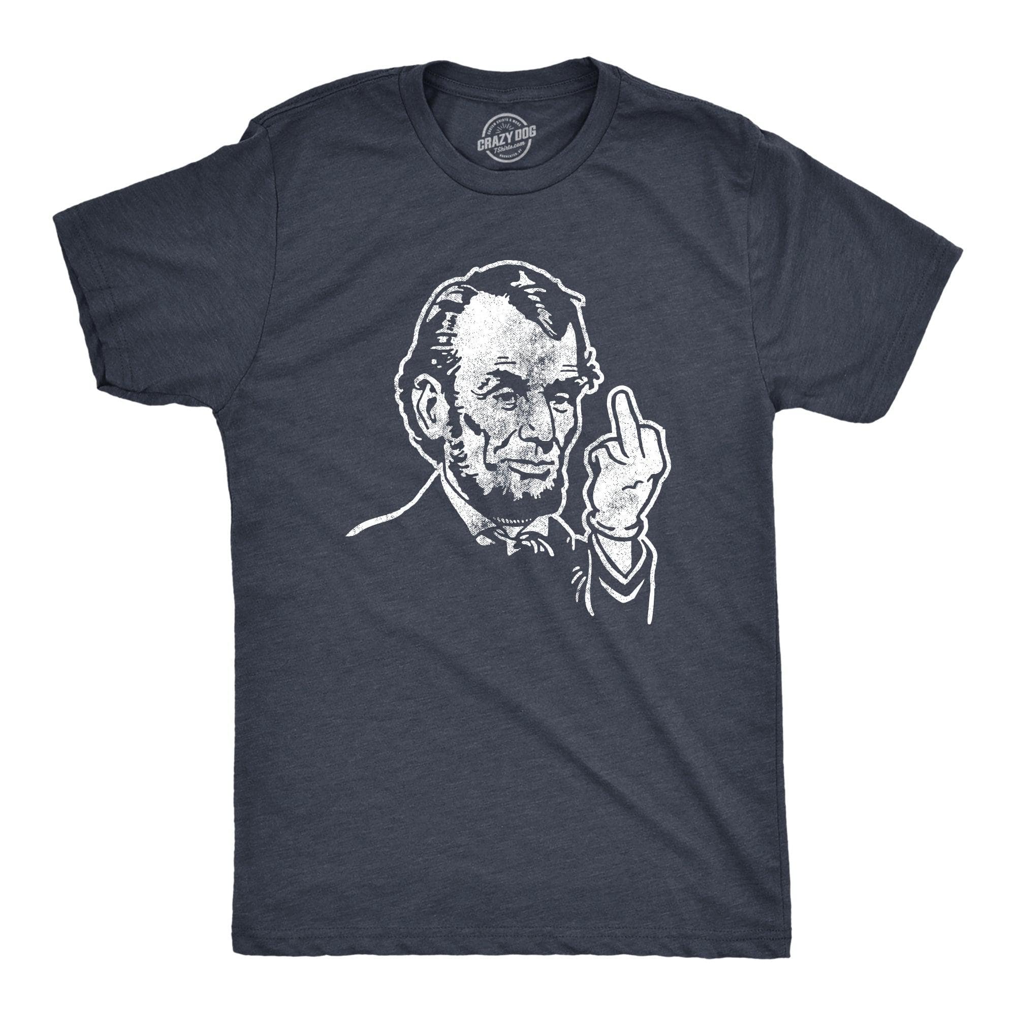 Abe Lincoln Middle Finger Men's Tshirt  -  Crazy Dog T-Shirts