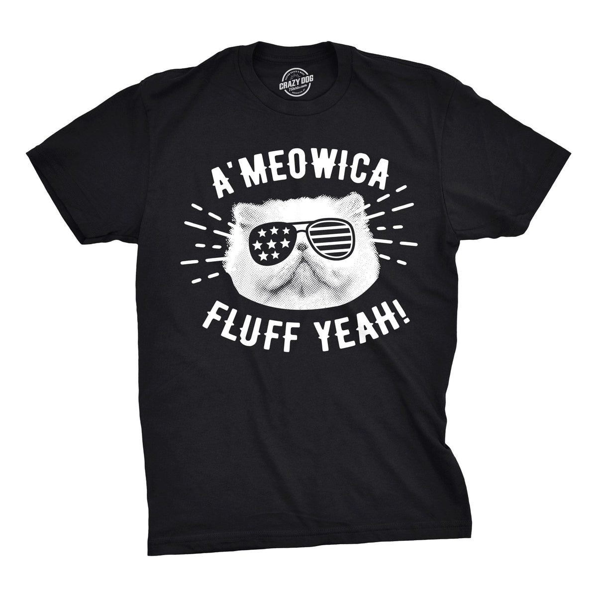 Ameowica Fluff Yeah Men&#39;s Tshirt  -  Crazy Dog T-Shirts