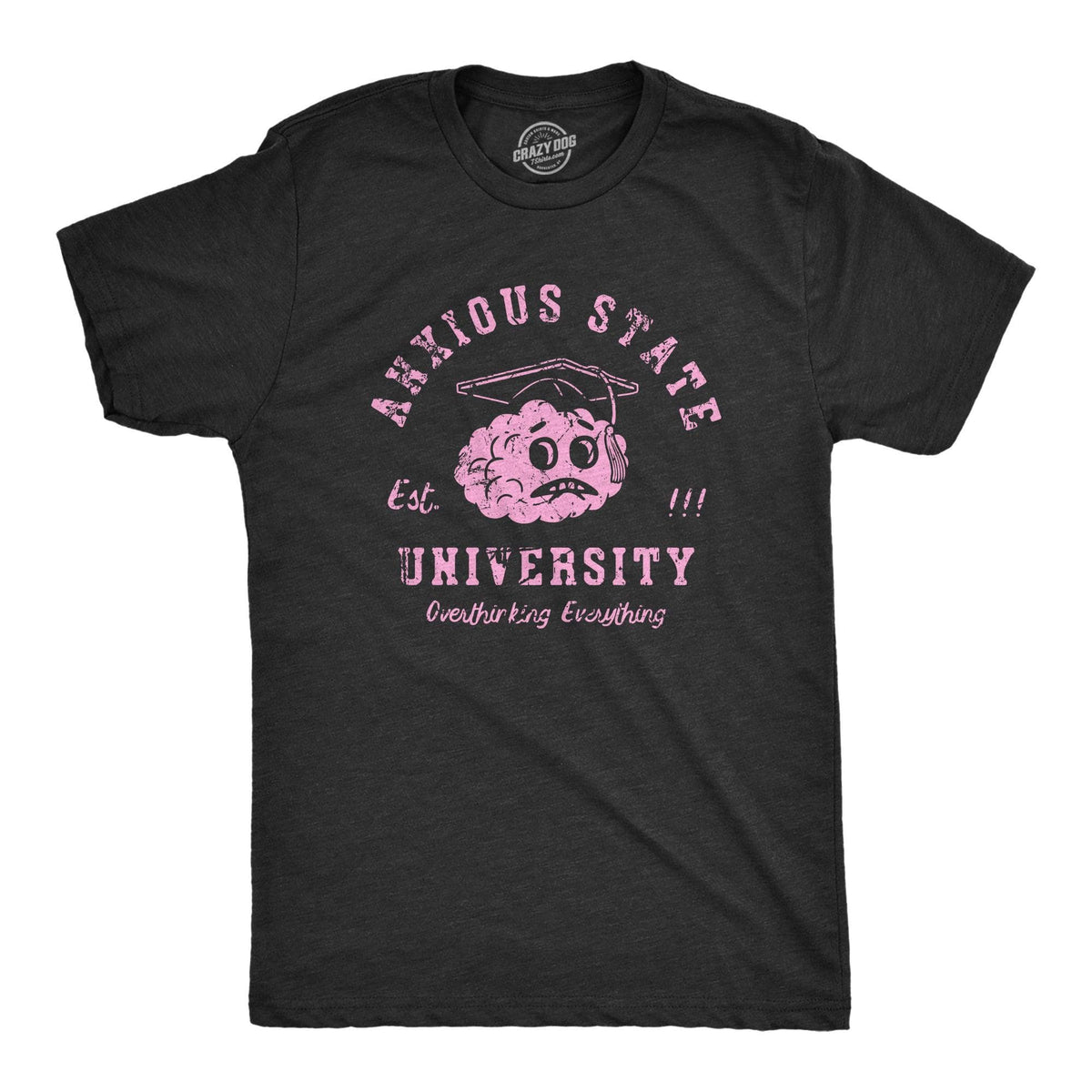 Anxious State University Men&#39;s Tshirt  -  Crazy Dog T-Shirts