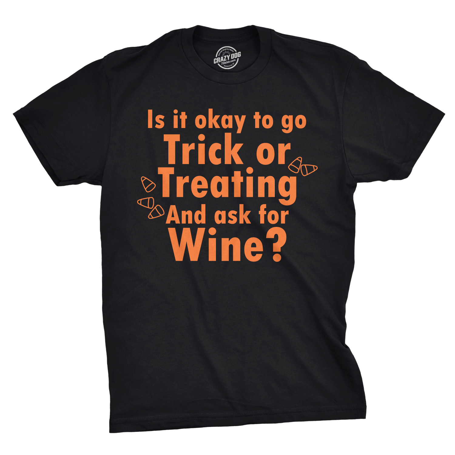 Ask For Wine When You Trick Or Treat Men's Tshirt - Crazy Dog T-Shirts