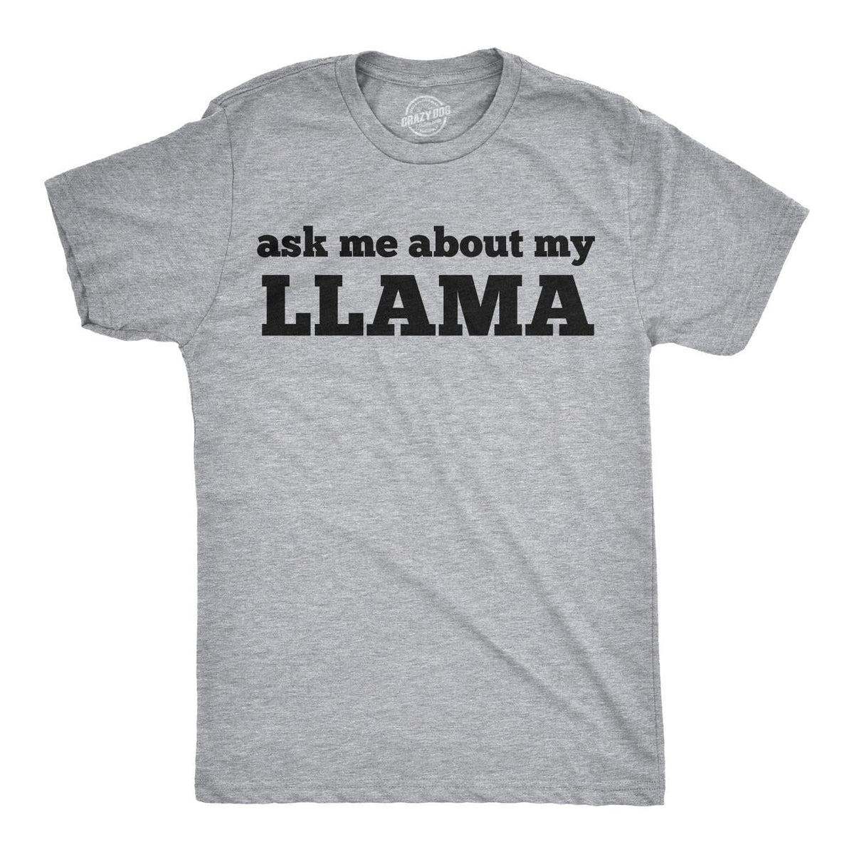 Ask Me About My Llama Flip Men&#39;s Tshirt  -  Crazy Dog T-Shirts