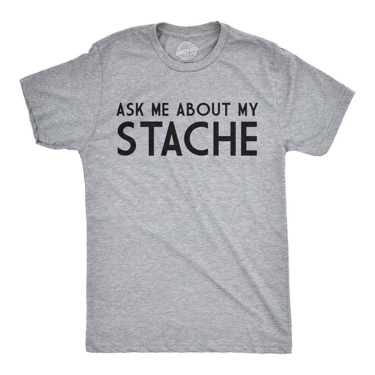 Ask Me About My Mustache Flip Men&#39;s Tshirt  -  Crazy Dog T-Shirts