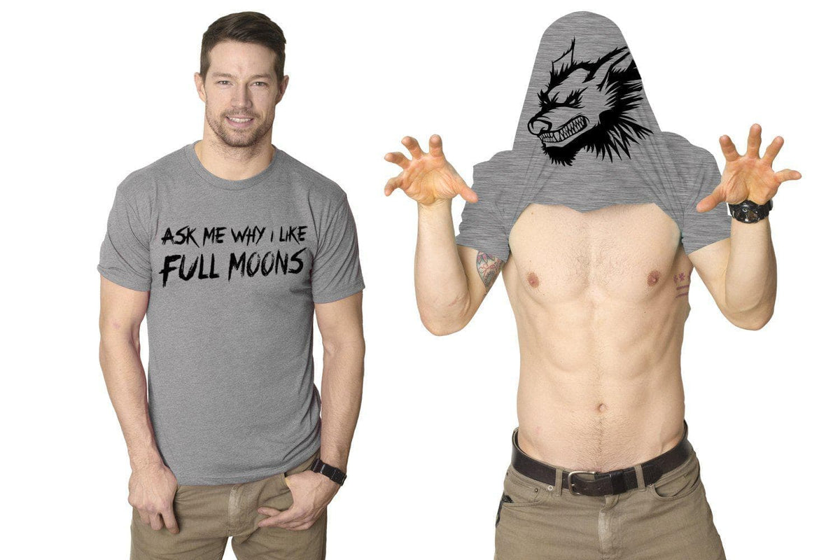 Ask Me Why I Like Full Moons Flip Men&#39;s Tshirt - Crazy Dog T-Shirts