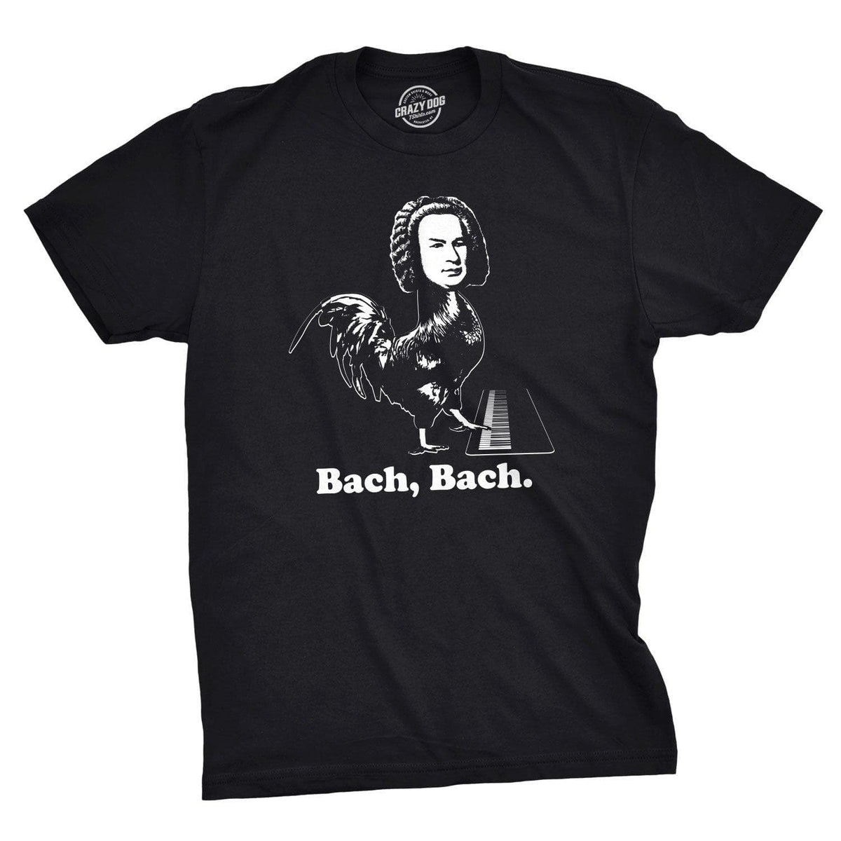 Bach Bach Men&#39;s Tshirt - Crazy Dog T-Shirts