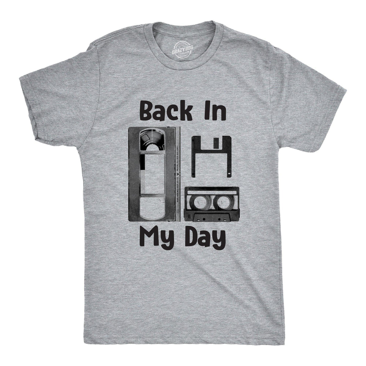 Back In My Day Men&#39;s Tshirt - Crazy Dog T-Shirts