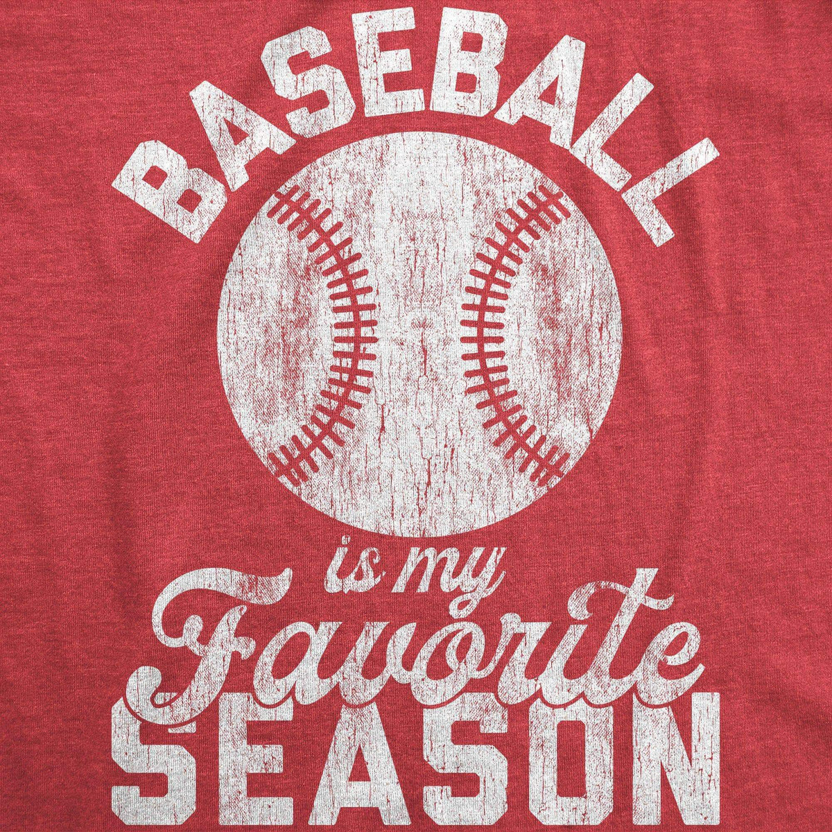 Baseball Is My Favorite Season Men&#39;s Tshirt - Crazy Dog T-Shirts