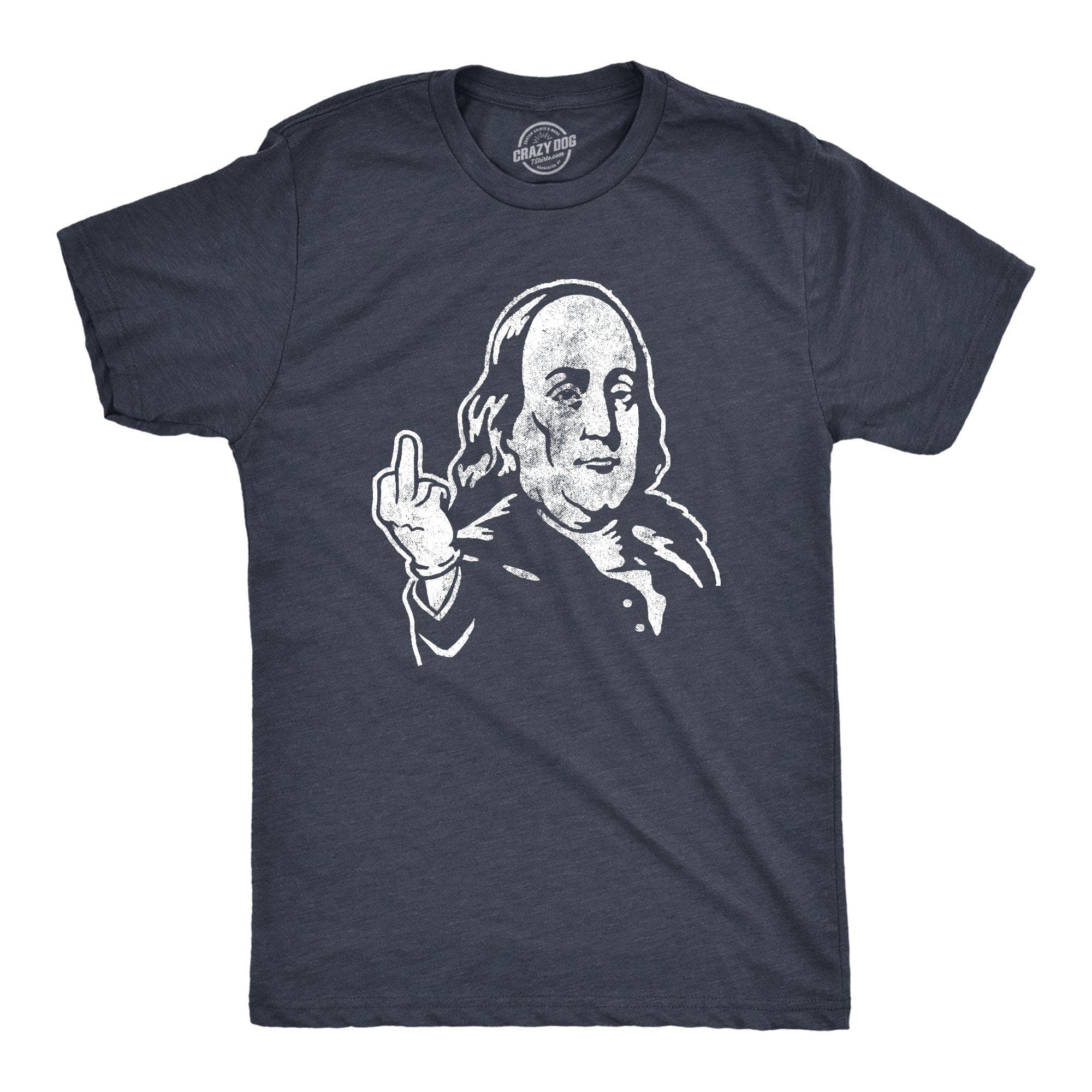 Benjamin Franklin Middle Finger Men's Tshirt - Crazy Dog T-Shirts
