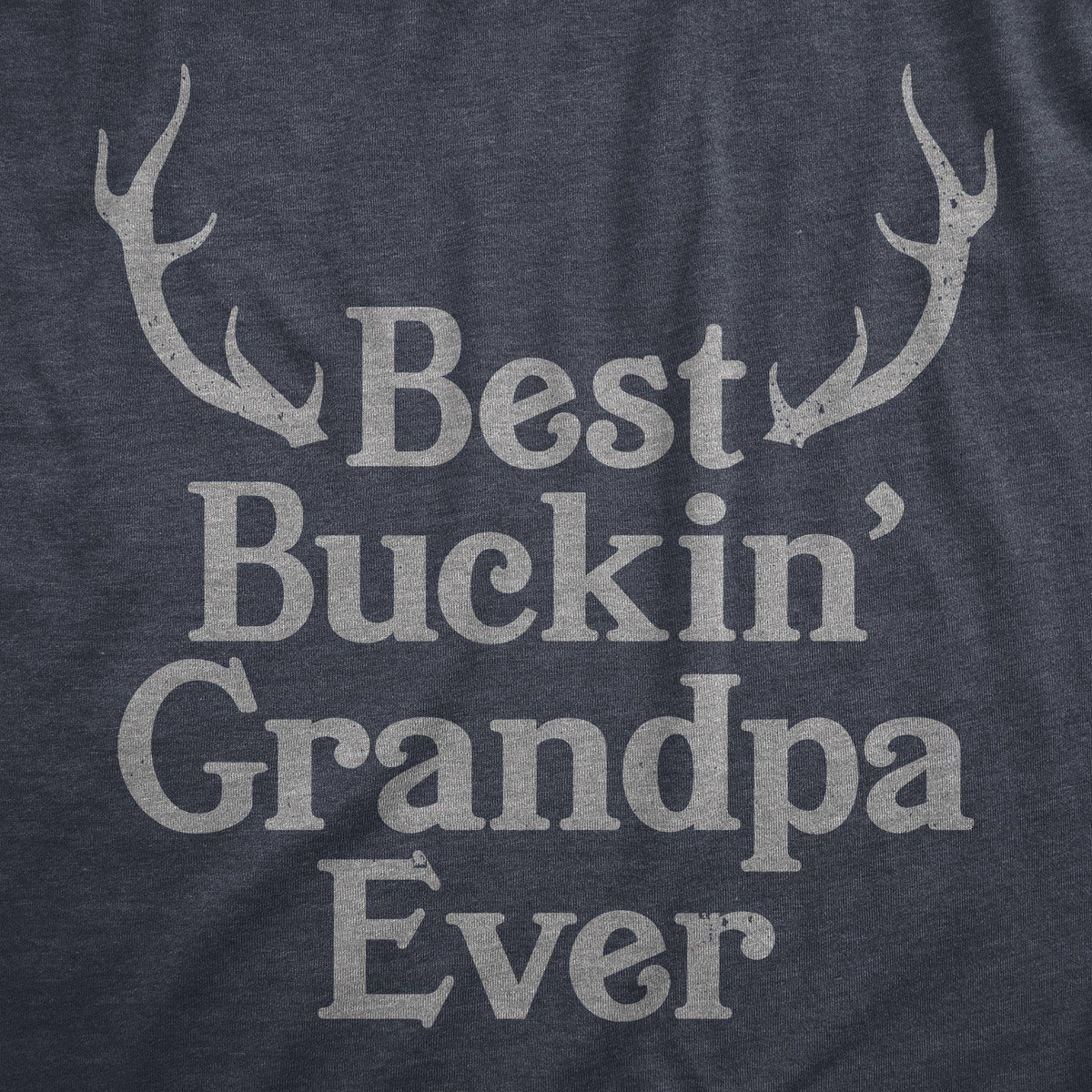 Best Buckin&#39; Grandpa Men&#39;s Tshirt - Crazy Dog T-Shirts