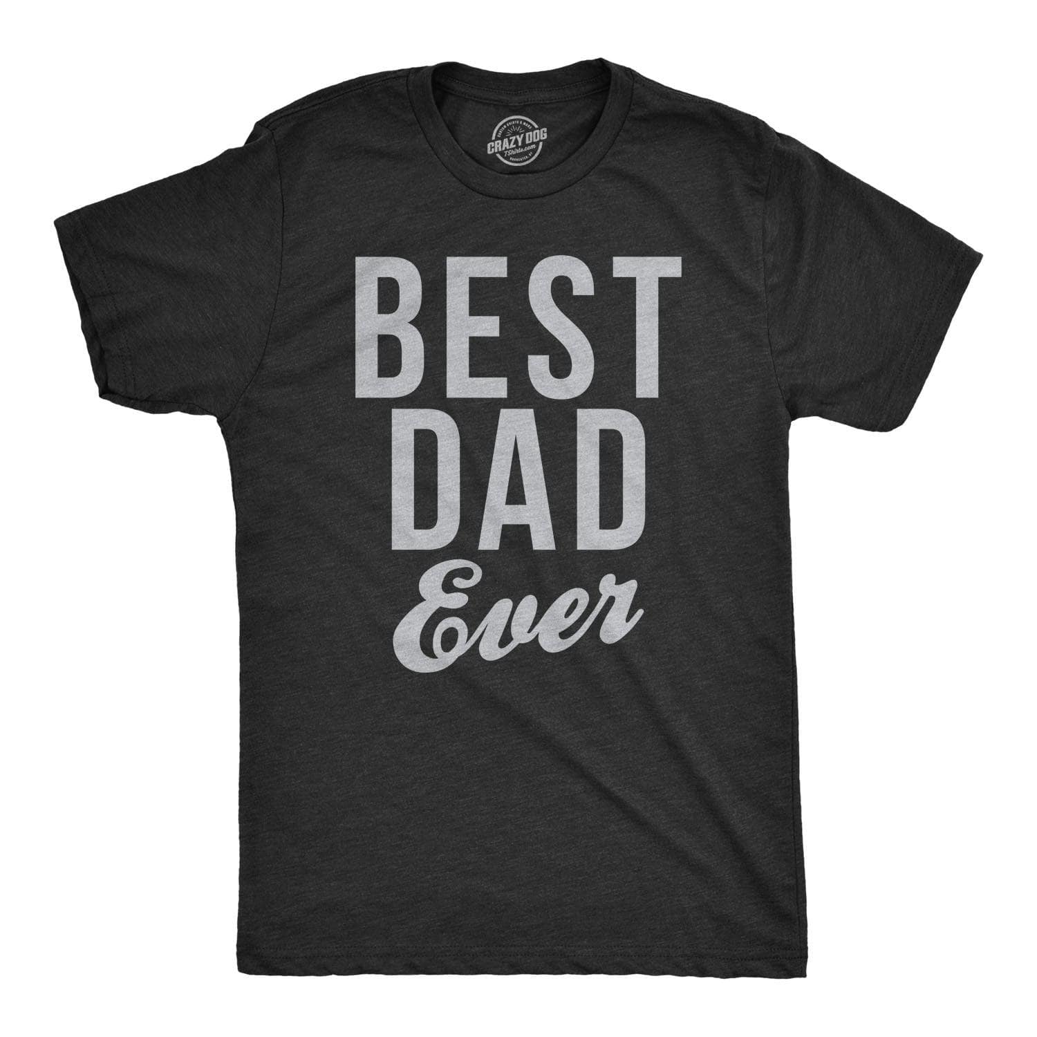 Best Dad Ever Script Men's Tshirt  -  Crazy Dog T-Shirts