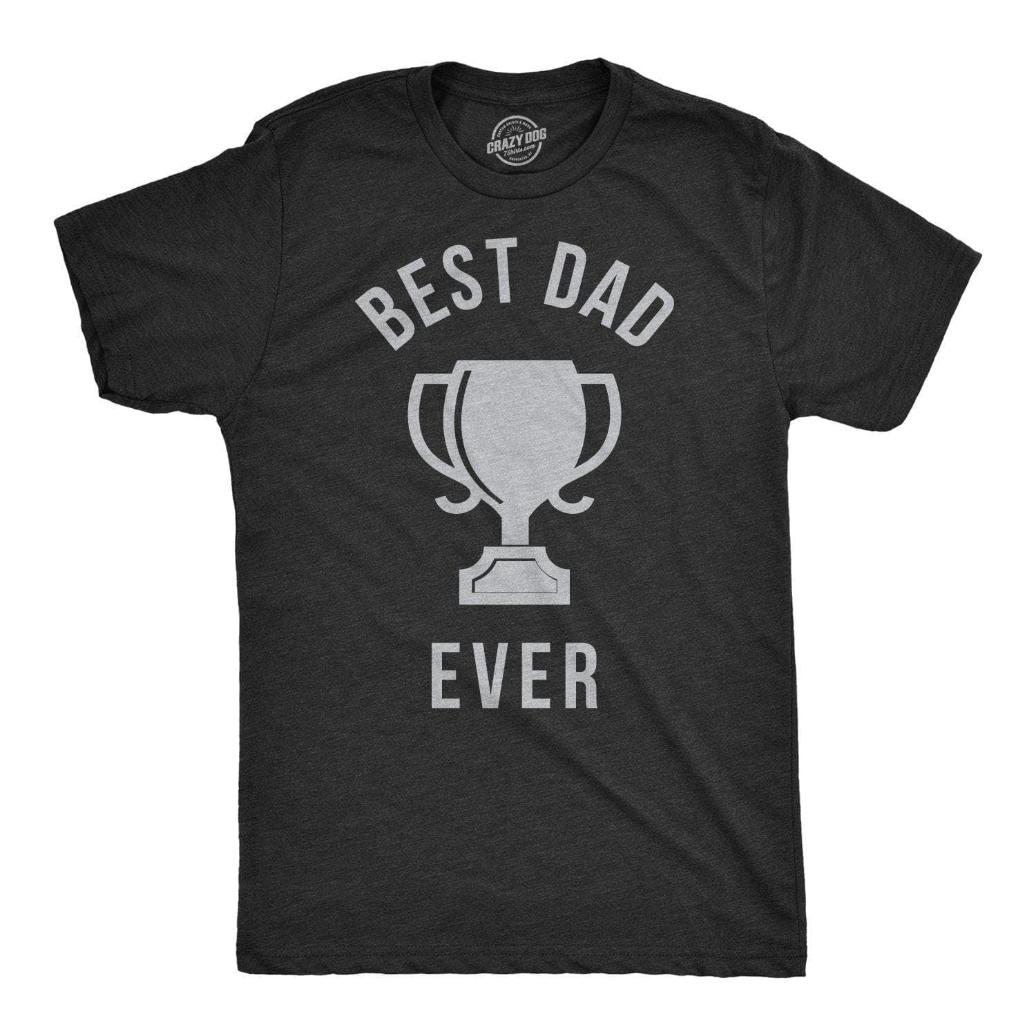 Best Dad Ever Trophy Men's Tshirt  -  Crazy Dog T-Shirts