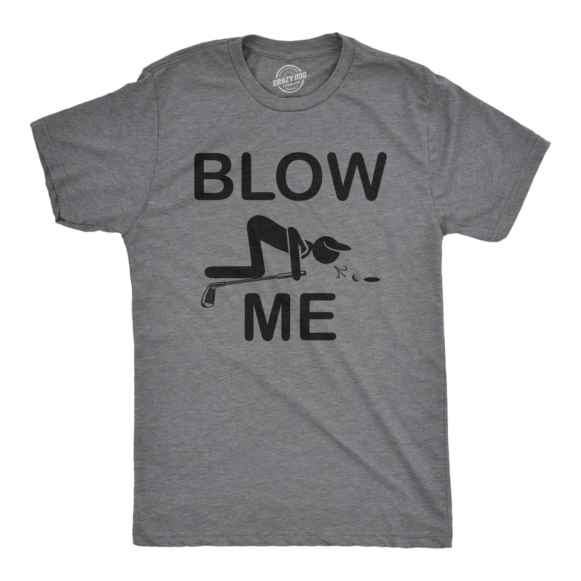 Blow Me Golf Men's Tshirt  -  Crazy Dog T-Shirts
