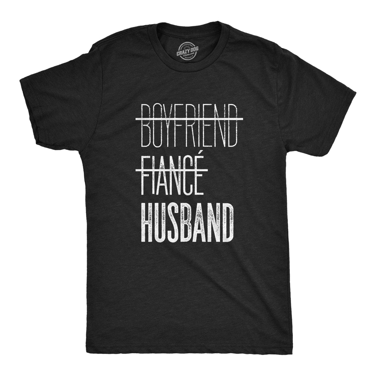 Boyfriend Fiance Husband Men&#39;s Tshirt - Crazy Dog T-Shirts