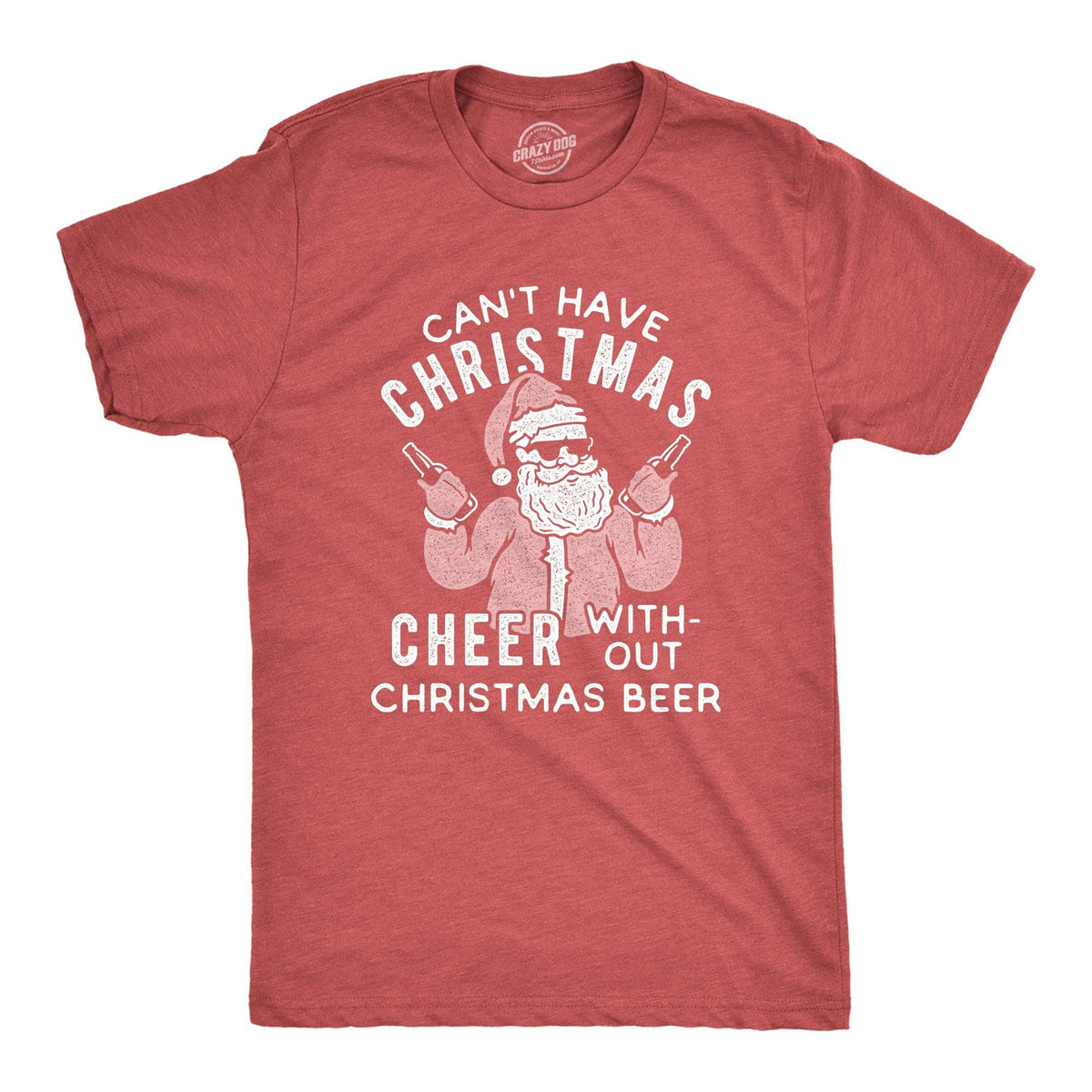 Can&#39;t Have Christmas Cheer Without Christmas Beer Men&#39;s Tshirt  -  Crazy Dog T-Shirts