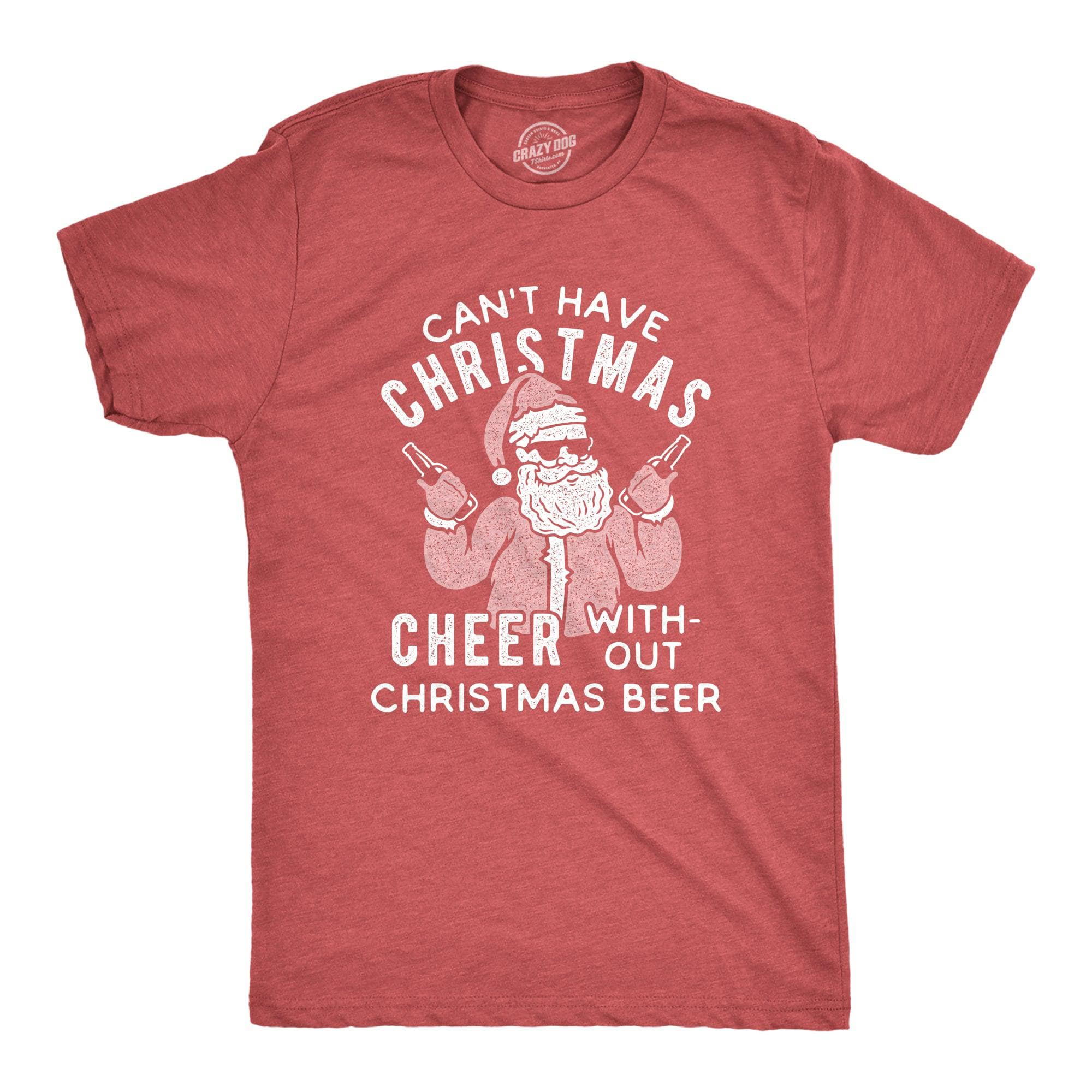 Can't Have Christmas Cheer Without Christmas Beer Men's Tshirt  -  Crazy Dog T-Shirts