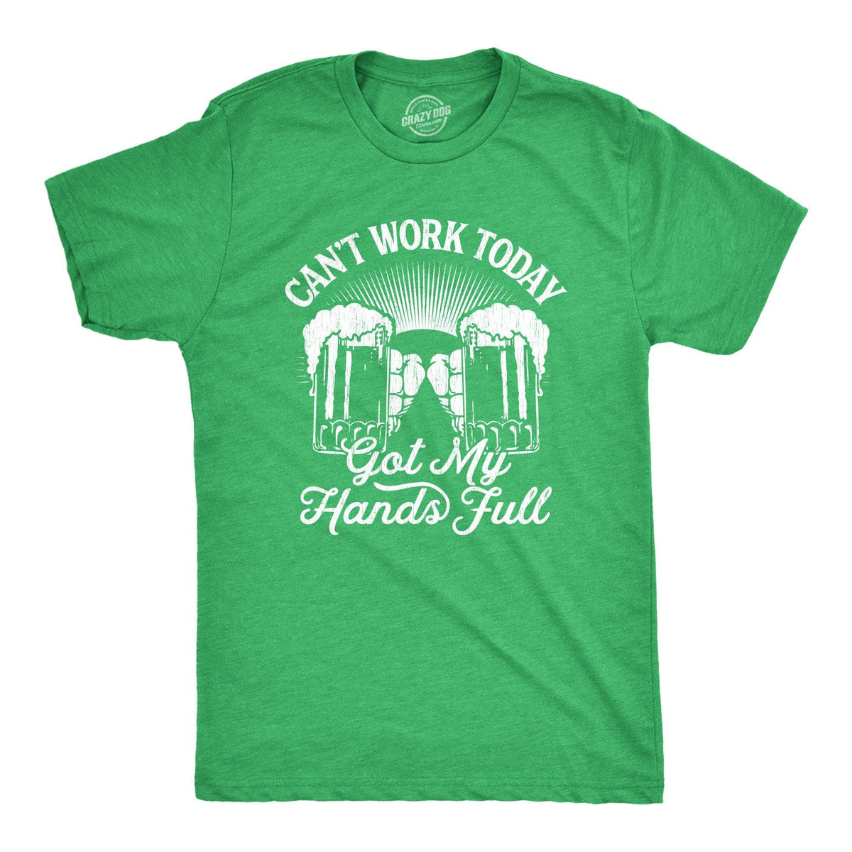 Can&#39;t Work Today Got My Hands Full Men&#39;s Tshirt  -  Crazy Dog T-Shirts