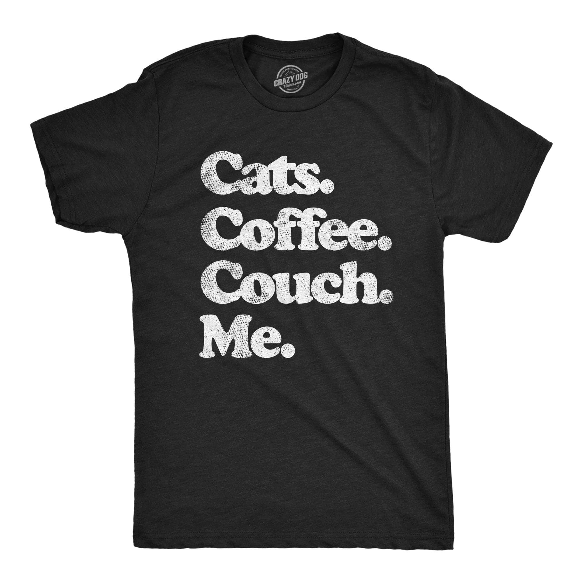 Cats Coffee Couch Me Men's Tshirt  -  Crazy Dog T-Shirts