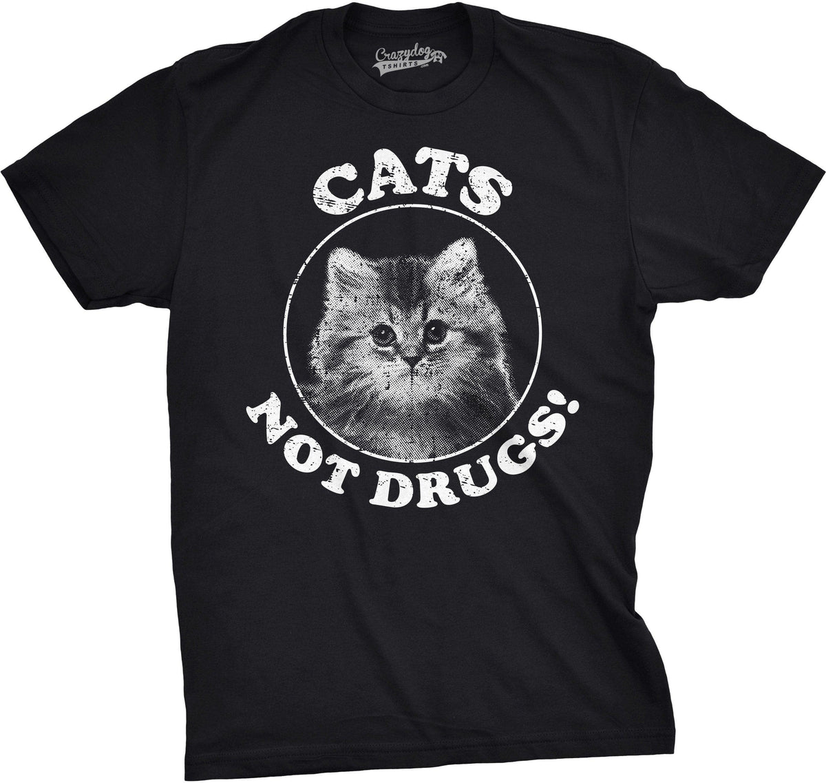 Cats Not Drugs Men&#39;s Tshirt  -  Crazy Dog T-Shirts