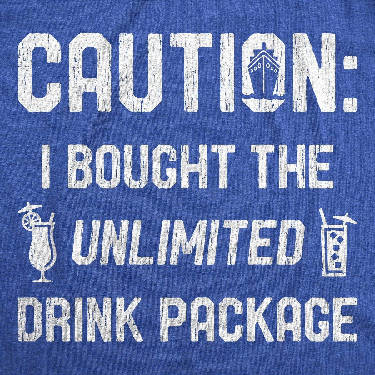 Caution I Bought The Unlimited Drink Package Men&#39;s Tshirt - Crazy Dog T-Shirts
