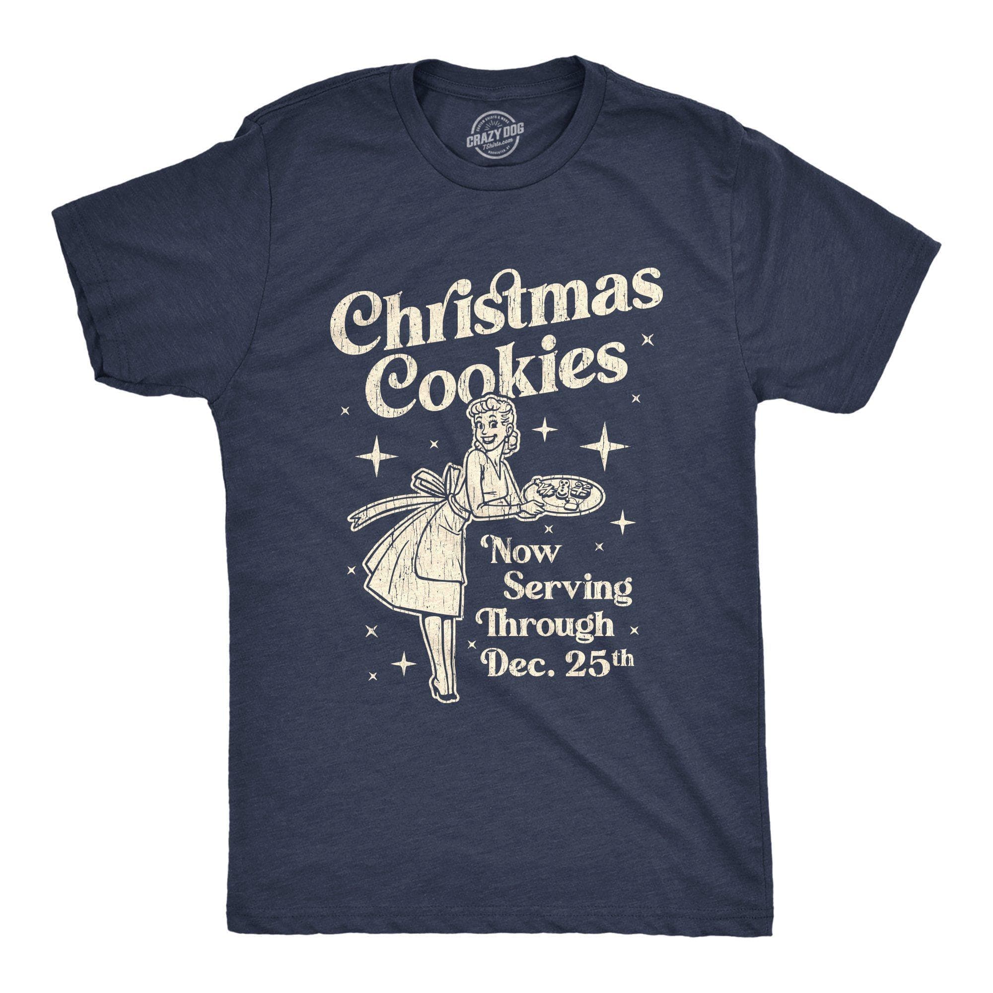 Christmas Cookies Now Serving Through December 25th Men's Tshirt - Crazy Dog T-Shirts