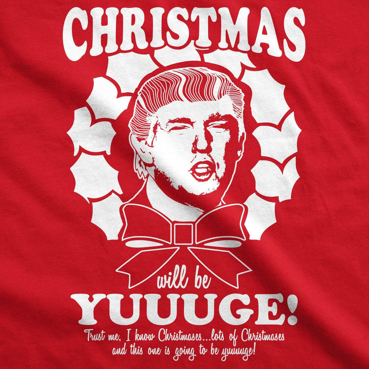 Christmas Will Be Yuuuge Men&#39;s Tshirt  -  Crazy Dog T-Shirts