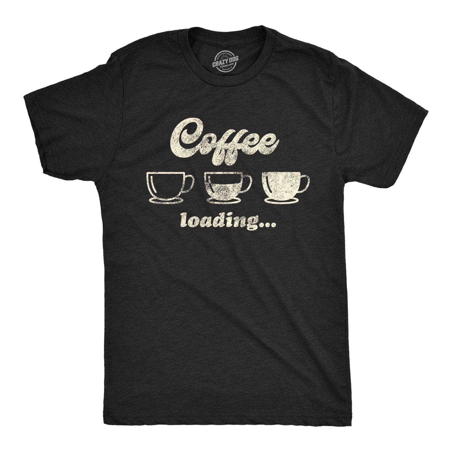 Coffee Loading Men's Tshirt - Crazy Dog T-Shirts
