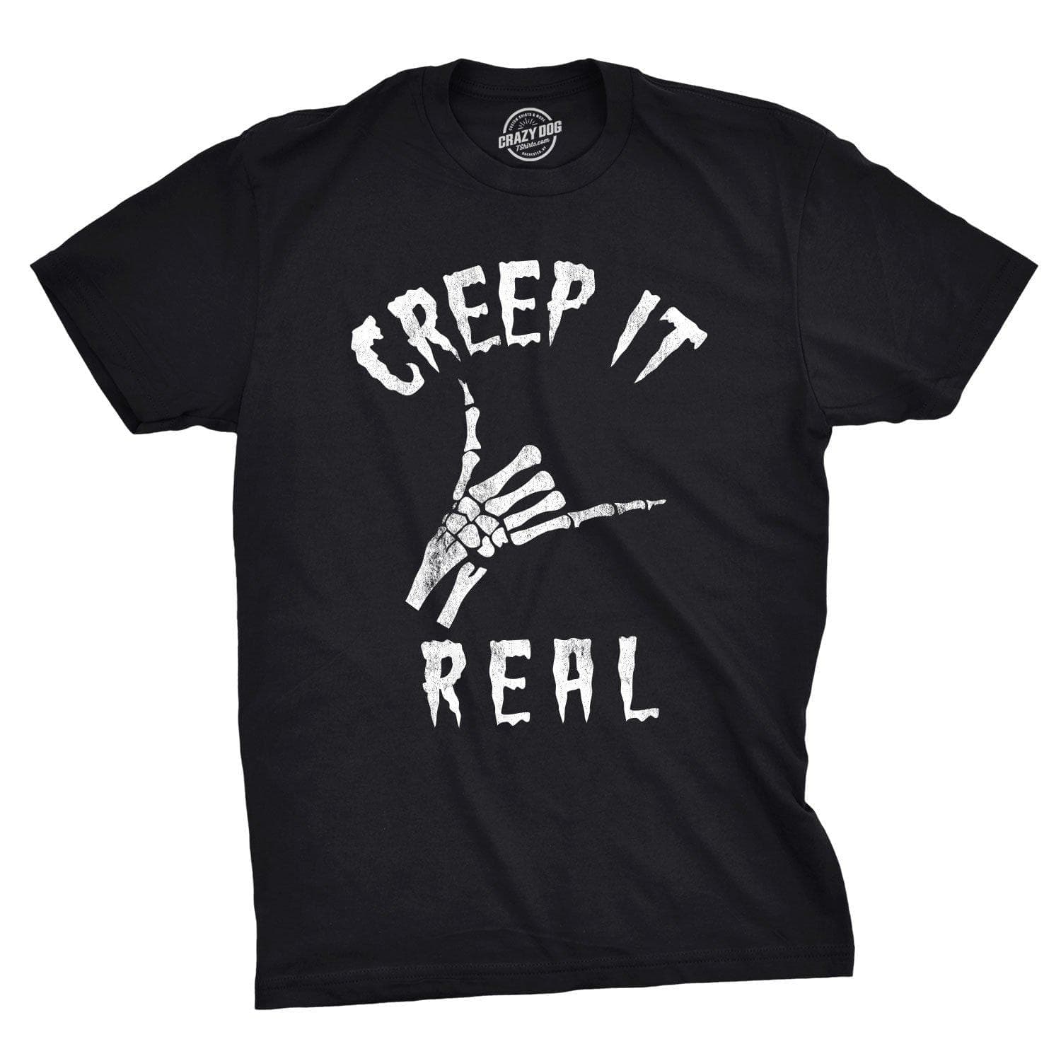 Creep It Real Men's Tshirt - Crazy Dog T-Shirts