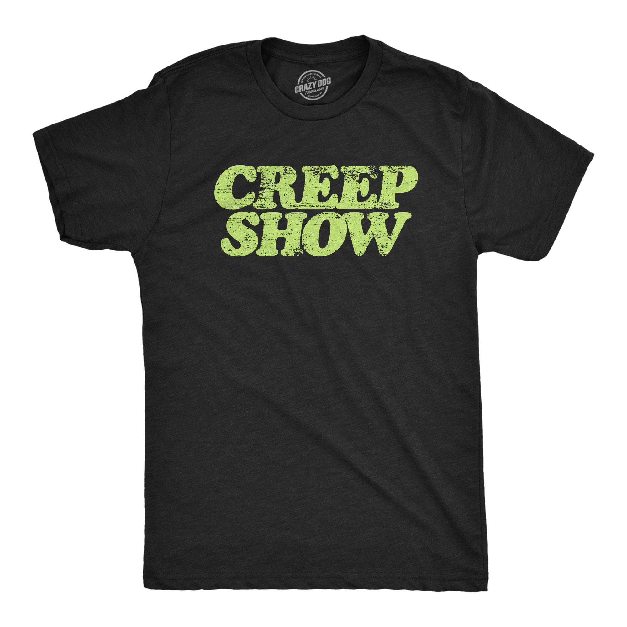 Creep Show Men's Tshirt - Crazy Dog T-Shirts
