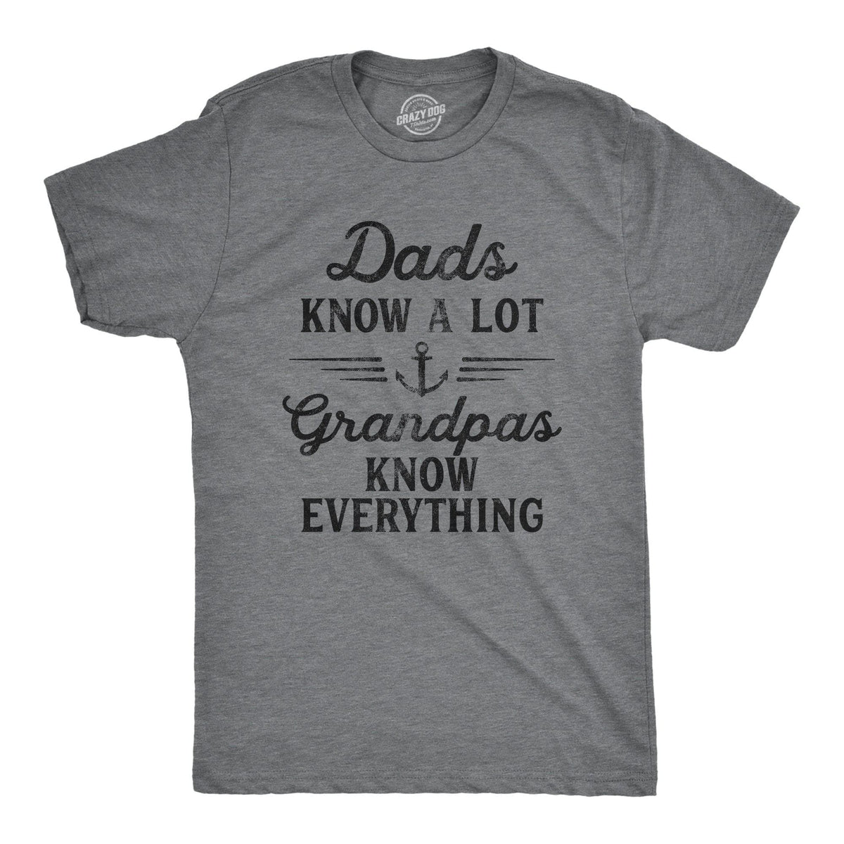 Dad Knows A Lot Grandpas Know Everything Men&#39;s Tshirt - Crazy Dog T-Shirts