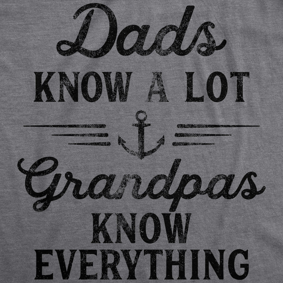 Dad Knows A Lot Grandpas Know Everything Men&#39;s Tshirt - Crazy Dog T-Shirts