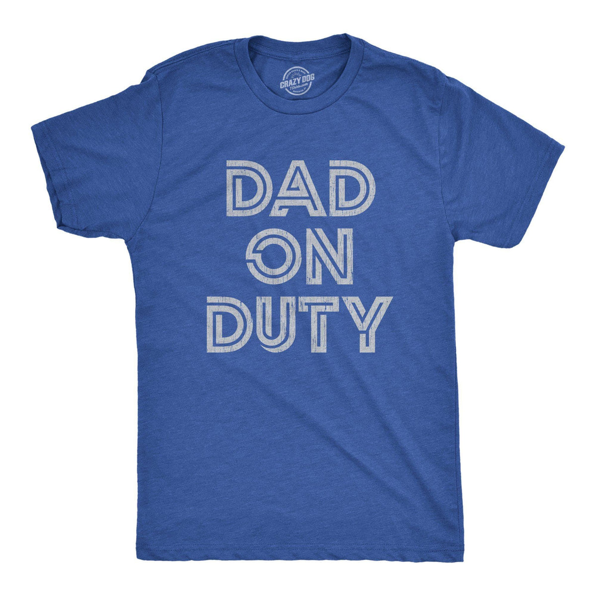 Dad On Duty Men&#39;s Tshirt - Crazy Dog T-Shirts
