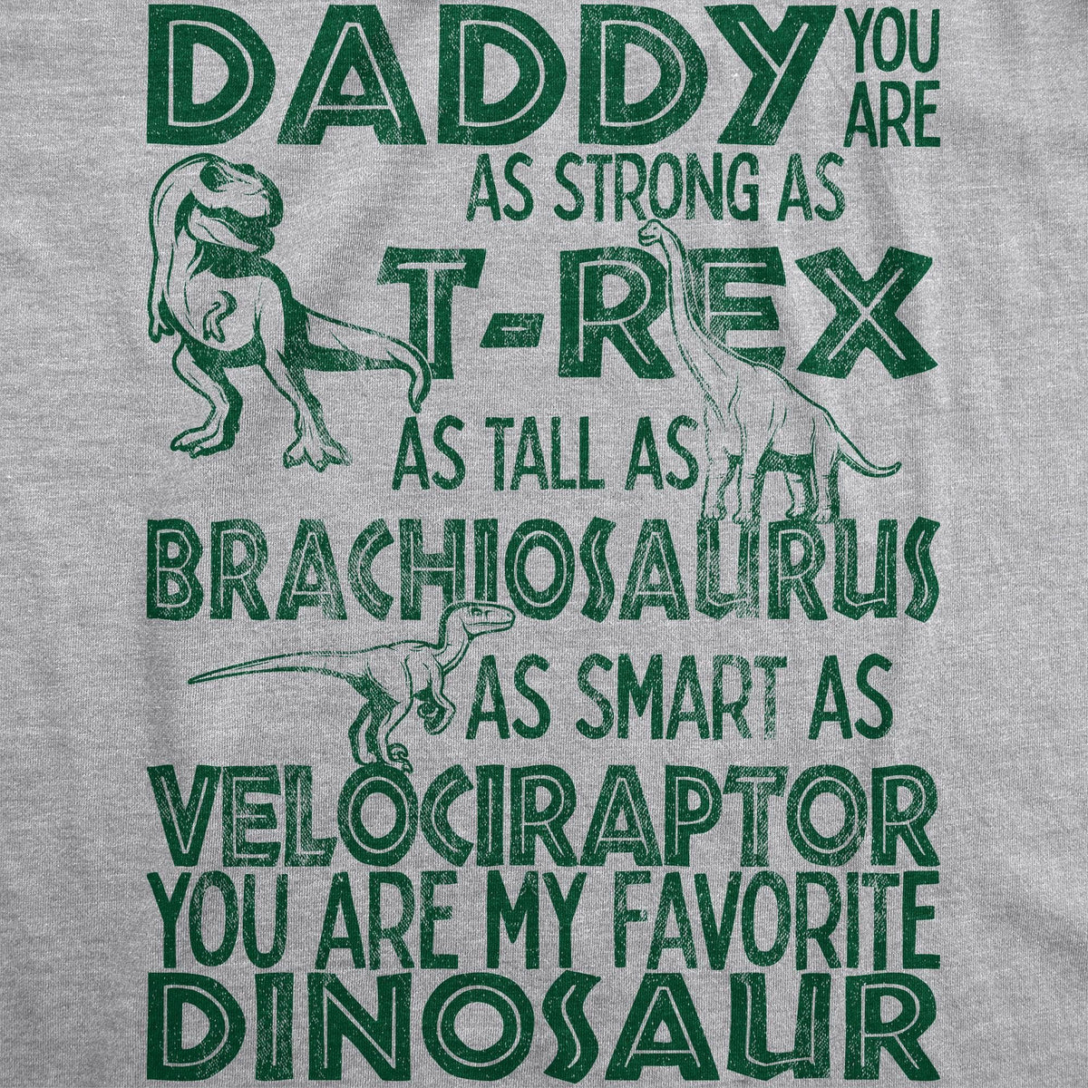 Daddy You Are My Favorite Dinosaur Men&#39;s Tshirt  -  Crazy Dog T-Shirts