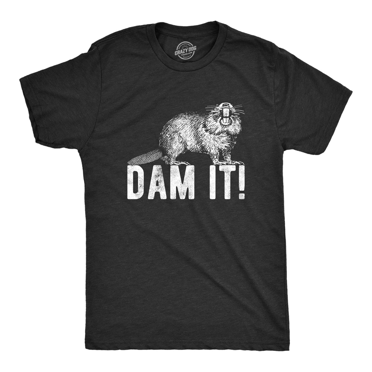 Dam It Men&#39;s Tshirt - Crazy Dog T-Shirts