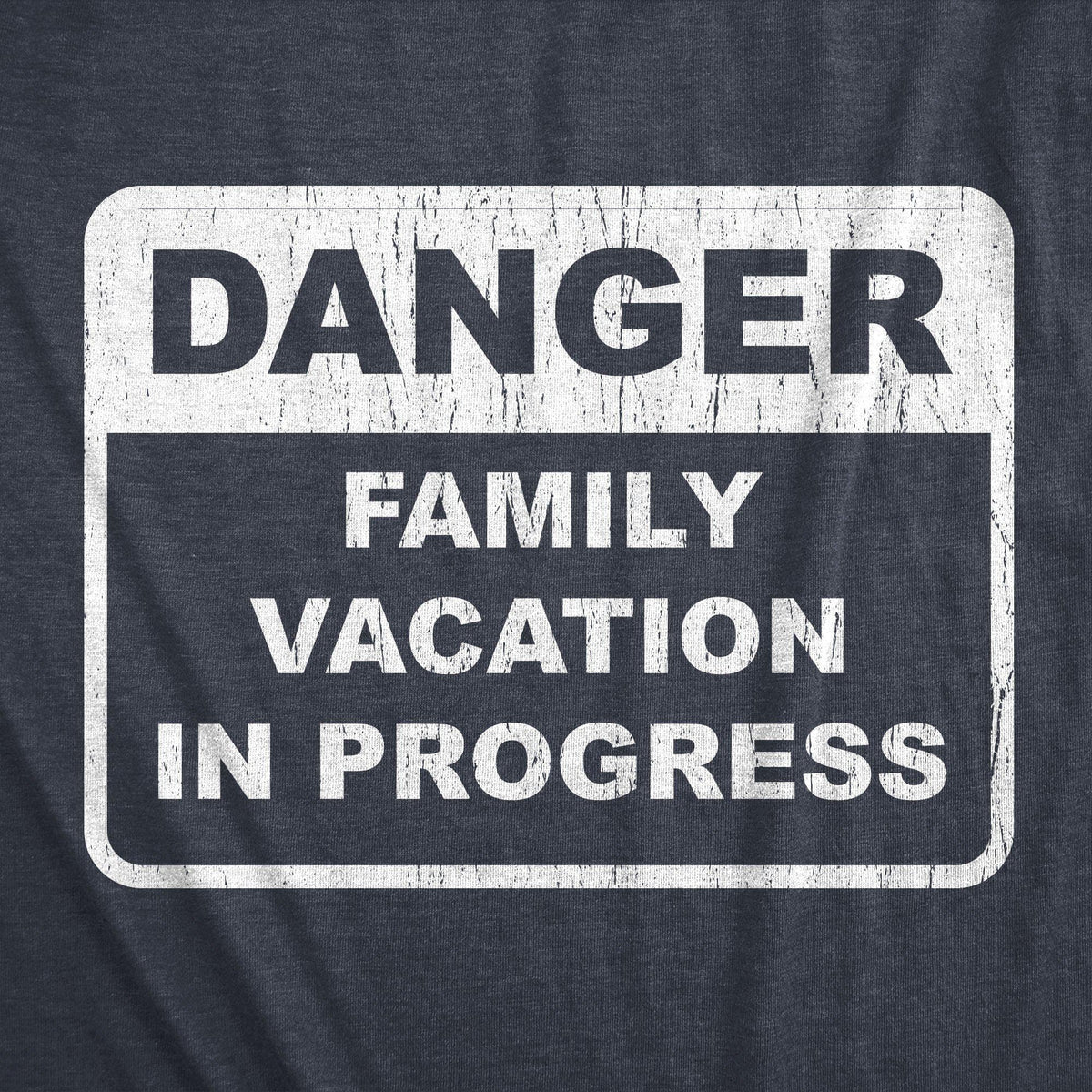 Danger Family Vacation In Progress Men&#39;s Tshirt - Crazy Dog T-Shirts