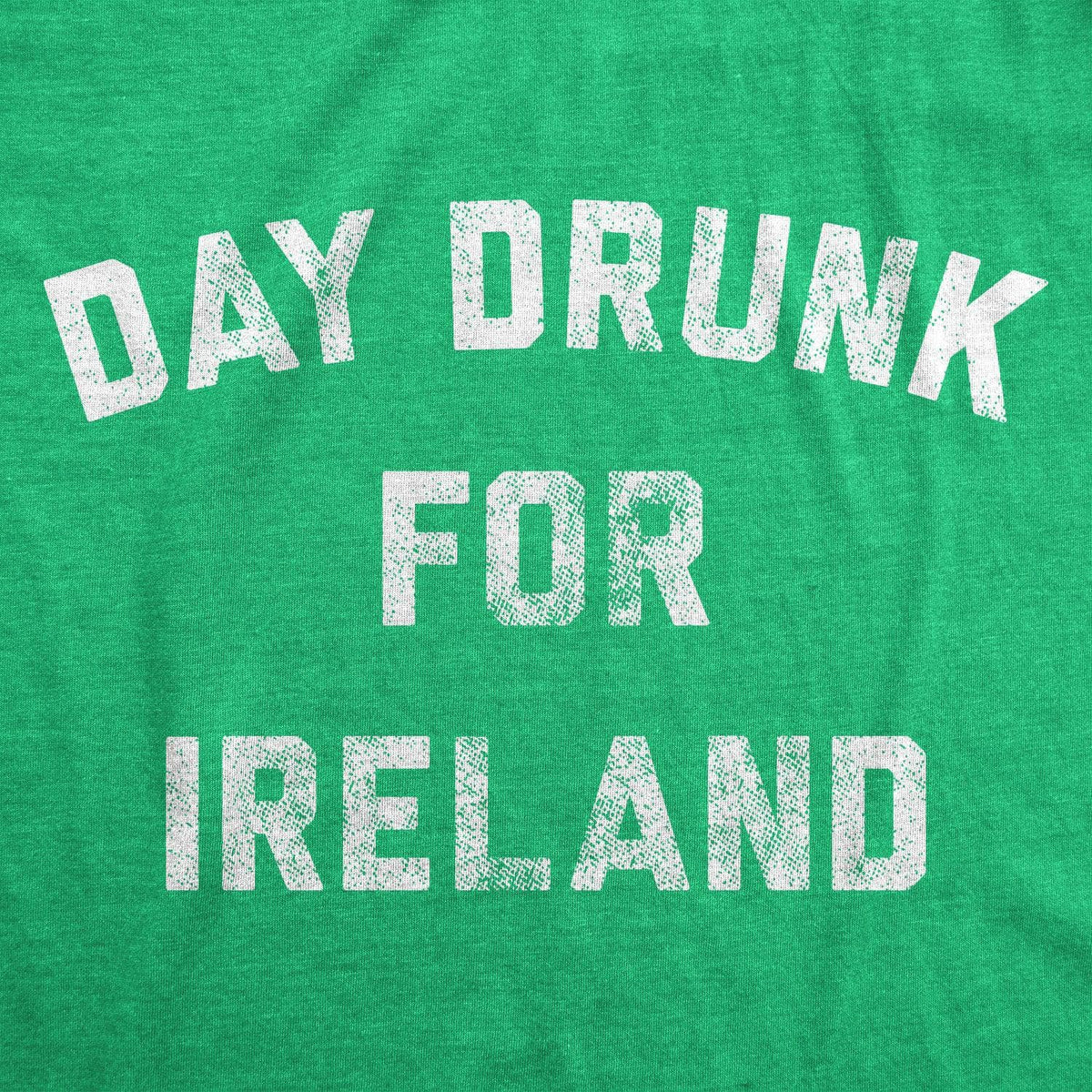 Day Drunk For Ireland Men&#39;s Tshirt  -  Crazy Dog T-Shirts