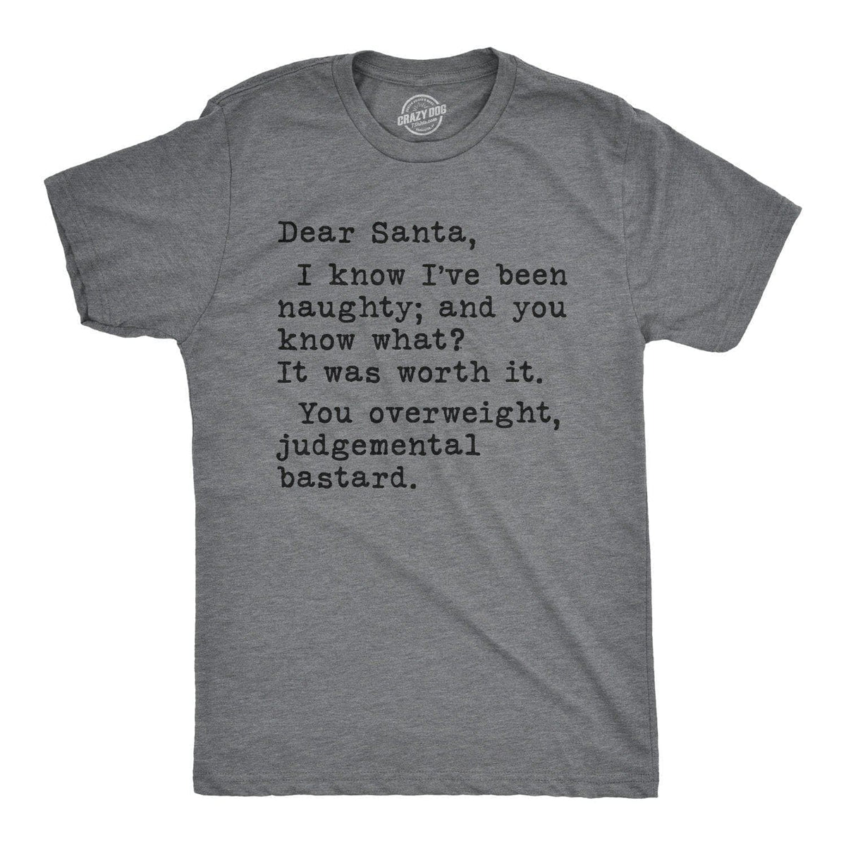 Dea Santa, You Overweight Bastard Men&#39;s Tshirt - Crazy Dog T-Shirts