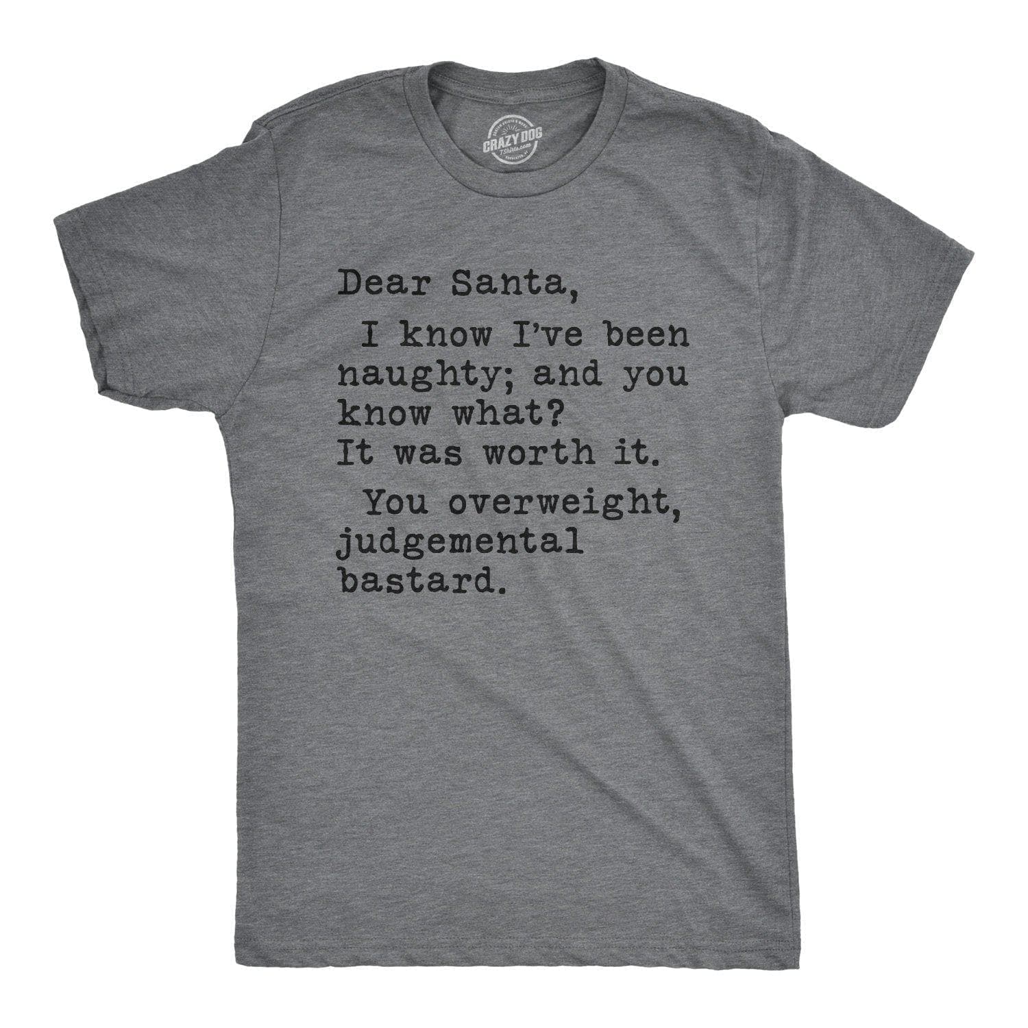 Dea Santa, You Overweight Bastard Men's Tshirt - Crazy Dog T-Shirts