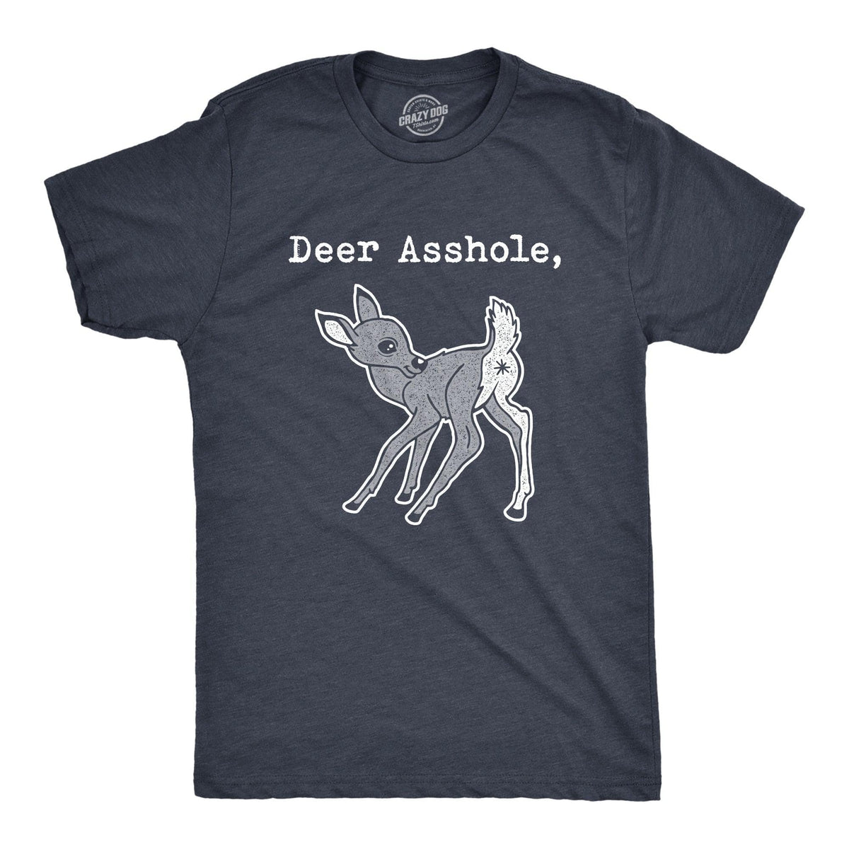 Deer Asshole Men&#39;s Tshirt  -  Crazy Dog T-Shirts