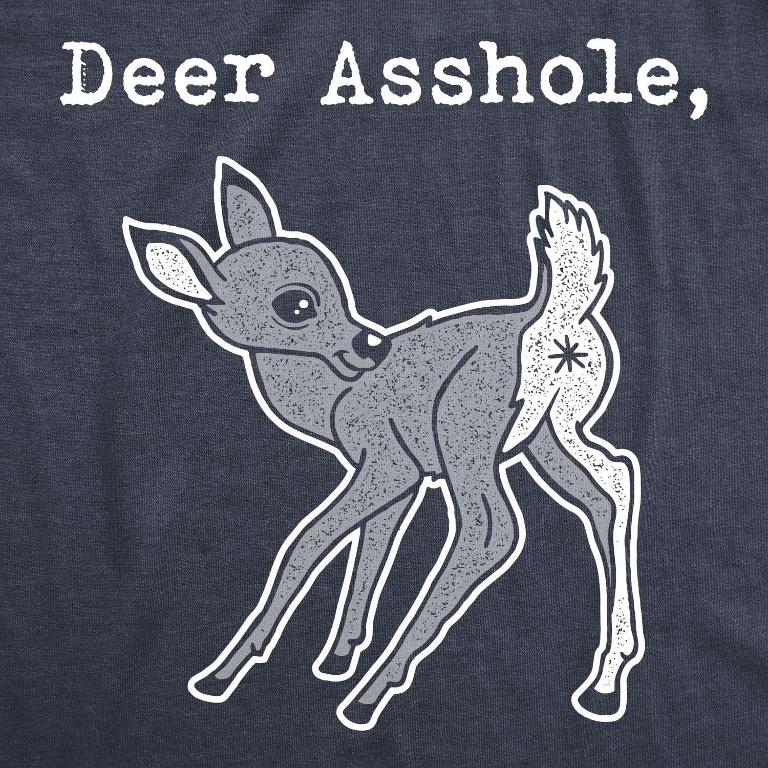 Deer Asshole Men's Tshirt  -  Crazy Dog T-Shirts