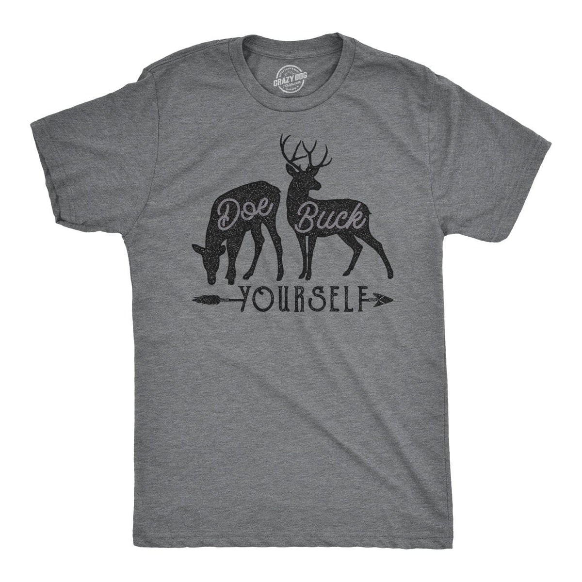 Doe Buck Yourself Men&#39;s Tshirt  -  Crazy Dog T-Shirts