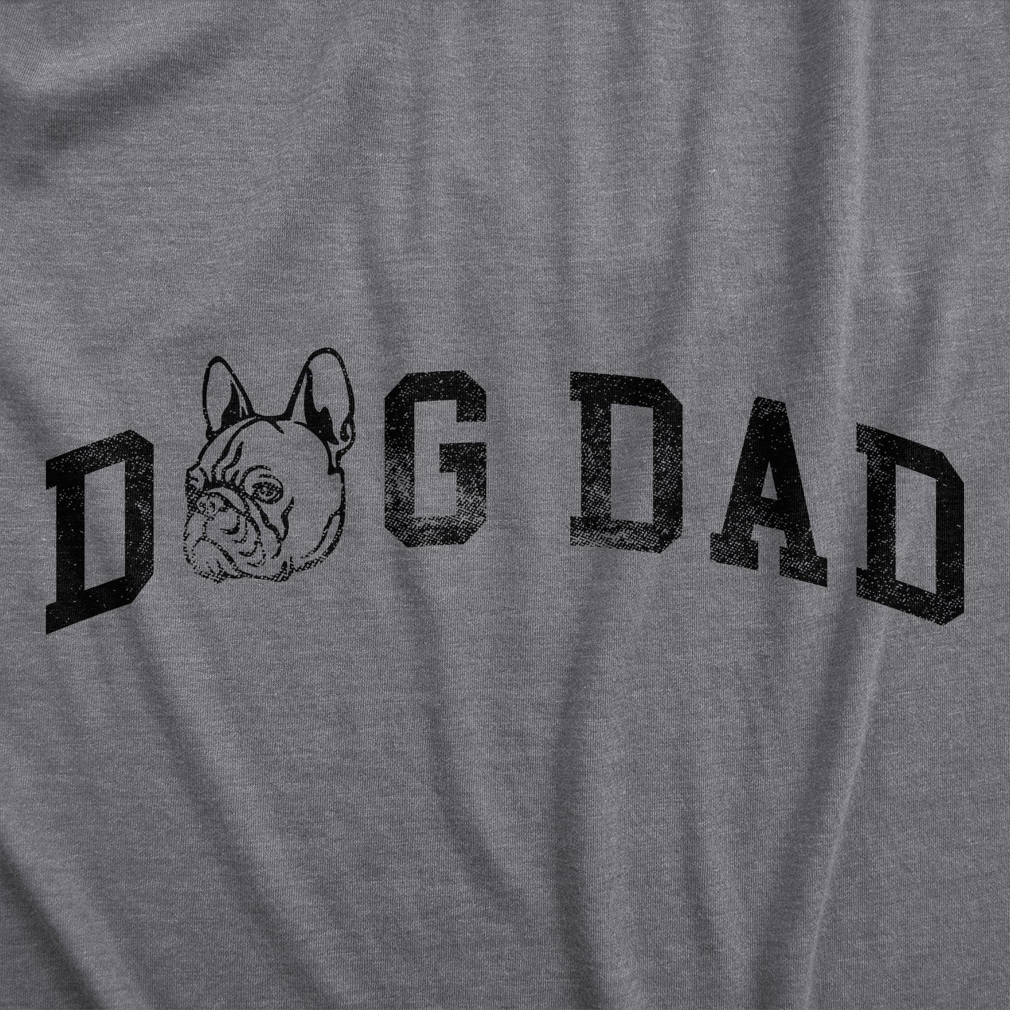 Dog Dad French Bulldog Men's Tshirt  -  Crazy Dog T-Shirts