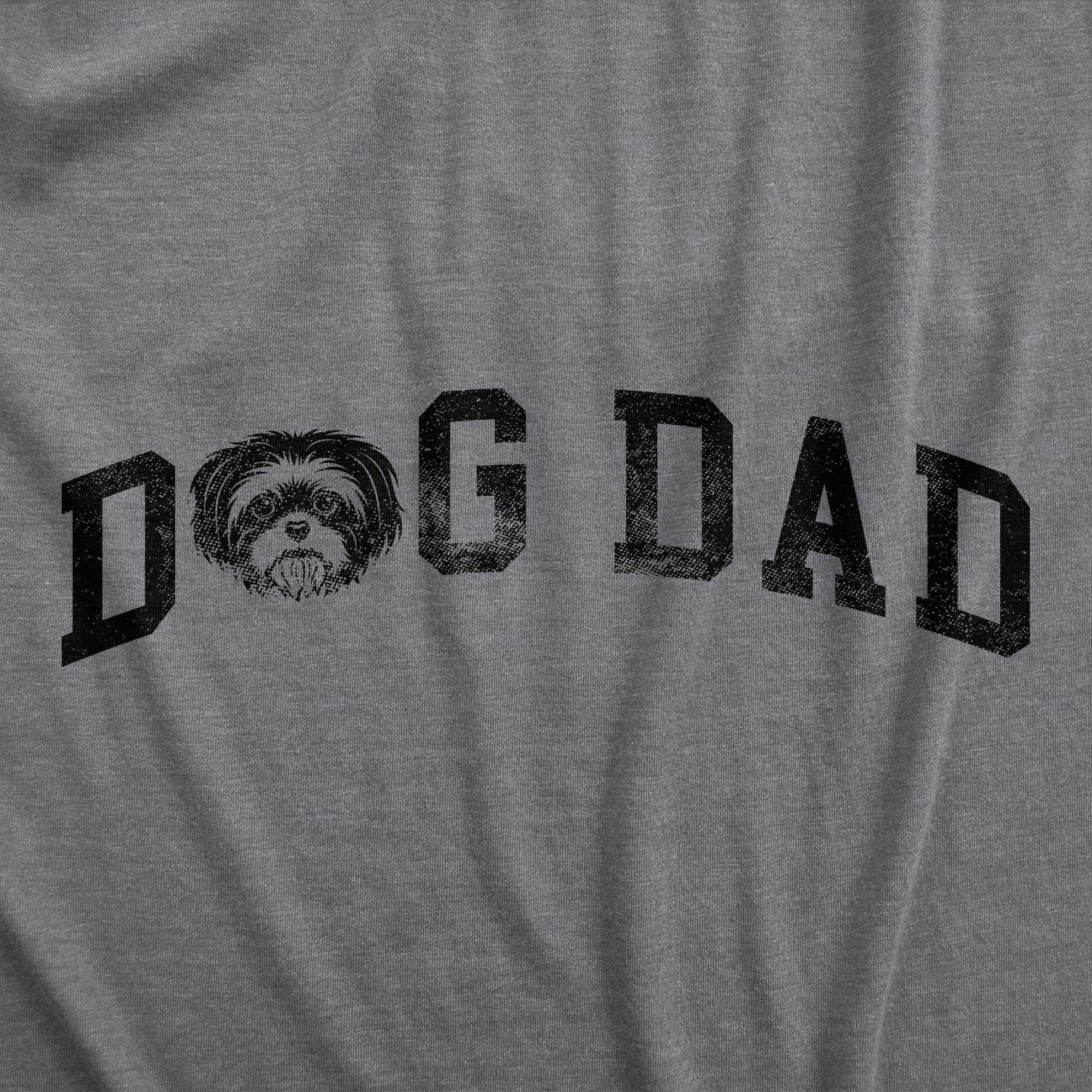 Dog Dad Shih Tzu Men's Tshirt  -  Crazy Dog T-Shirts