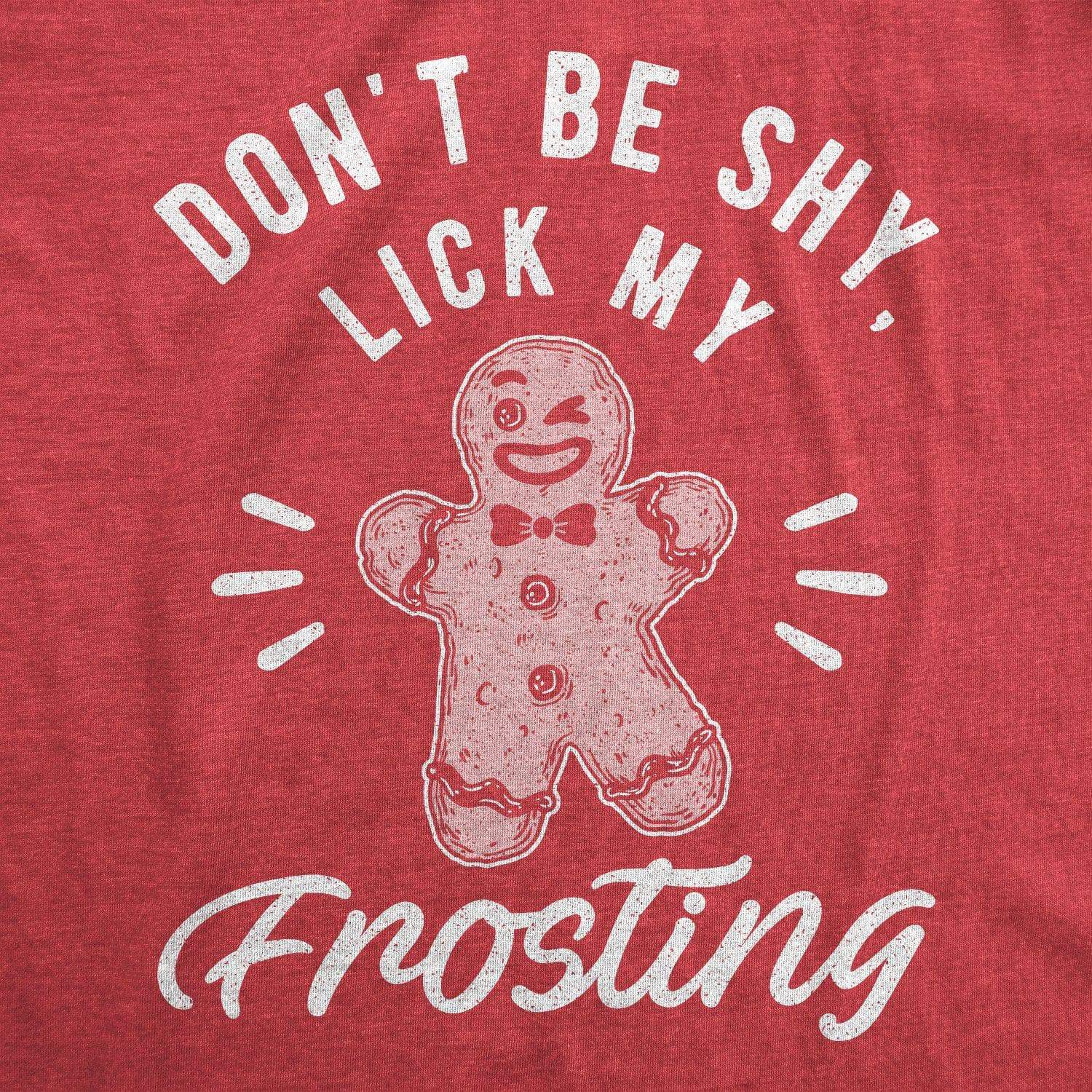 Don't Be Shy Lick My Frosting Men's Tshirt - Crazy Dog T-Shirts